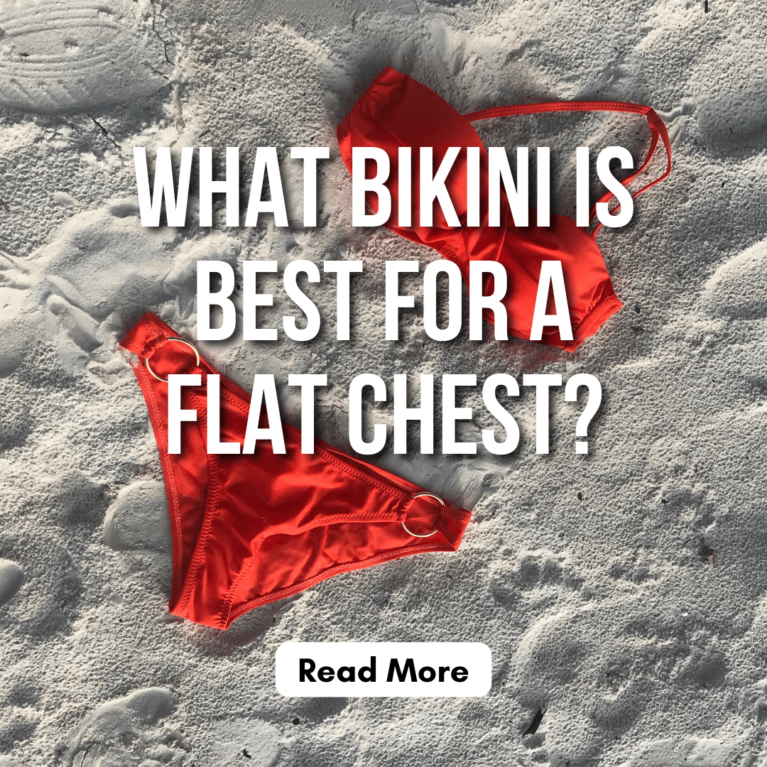 What Bikini is best for a Flat Chest Babe, according to Pink N' Proper